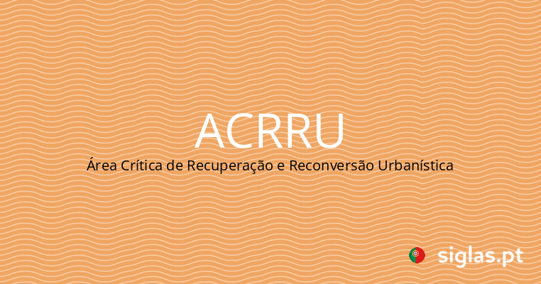 acrru area critica de recuperacao e reconversao urbanistica.png