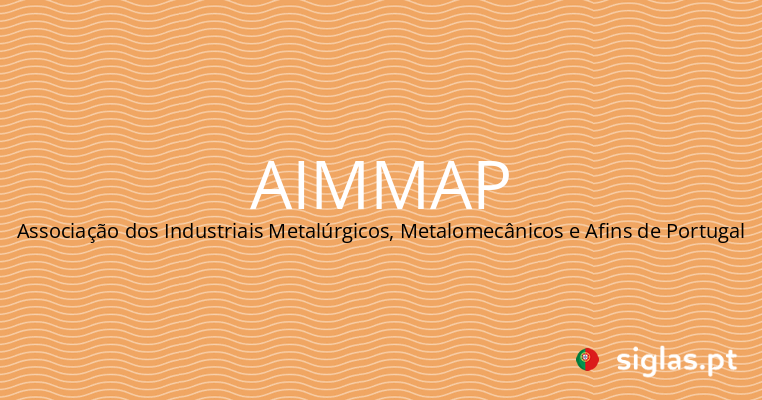 aimmap associacao dos industriais metalurgicos metalomecanicos e afins de portugal.png