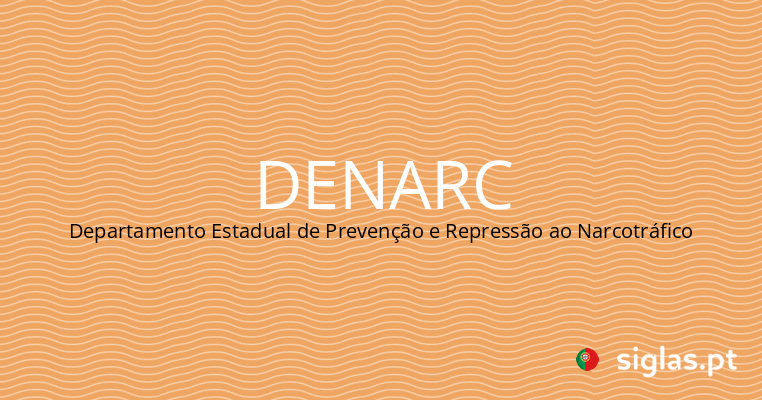 denarc departamento estadual de prevencao e repressao ao narcotrafico.png