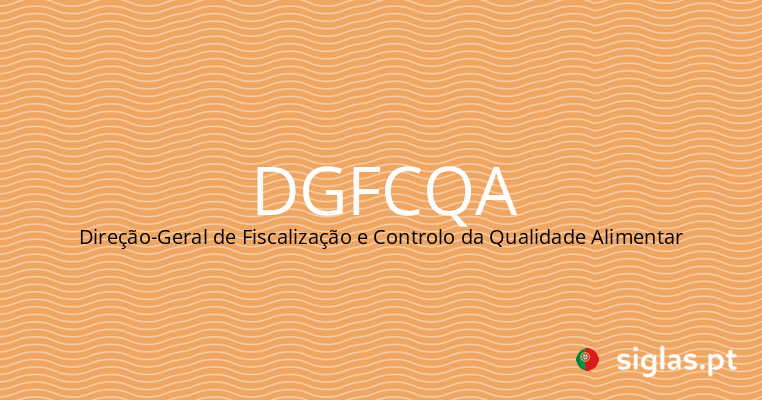 dgfcqa direcao geral de fiscalizacao e controlo da qualidade alimentar.png