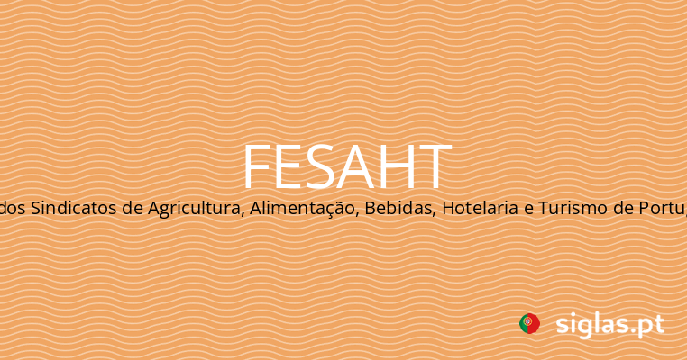 fesaht federacao dos sindicatos de agricultura alimentacao bebidas hotelaria e turismo de portugal e outros.png