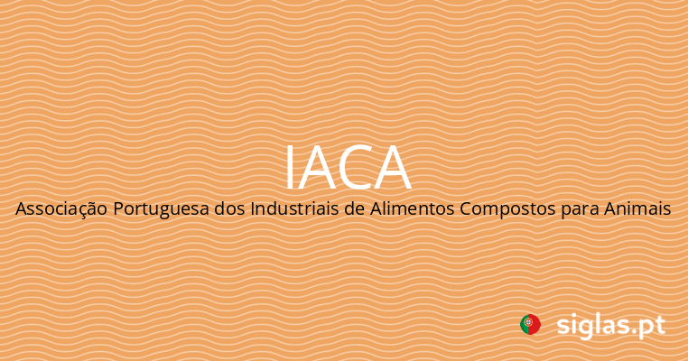 iaca associacao portuguesa dos industriais de alimentos compostos para animais.png