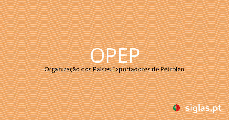 opep organizacao dos paises exportadores de petroleo.png