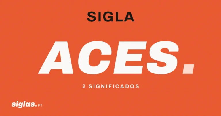 ACES: o que significa esta sigla?