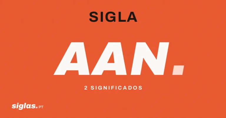 AAN: o que significa esta sigla?