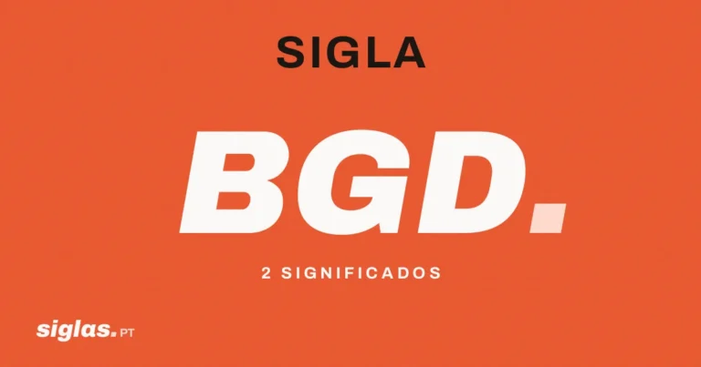BGD: o que significa esta sigla?