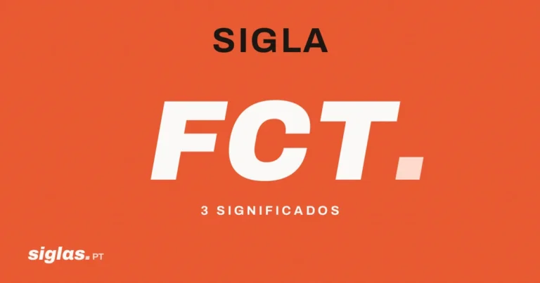 FCT: o que significa esta sigla?
