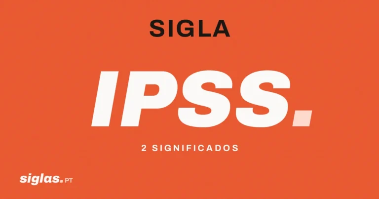 IPSS: o que significa esta sigla?