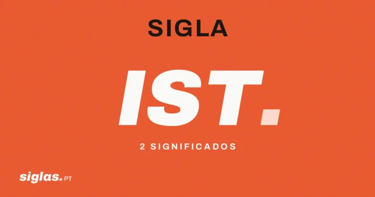 IST: o que significa esta sigla?