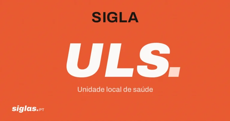 ULS – Unidade local de saúde